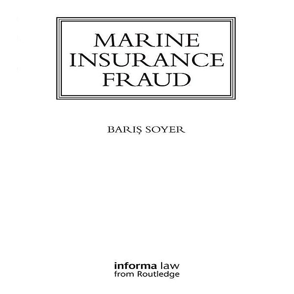 Marine Insurance Fraud, Baris Soyer