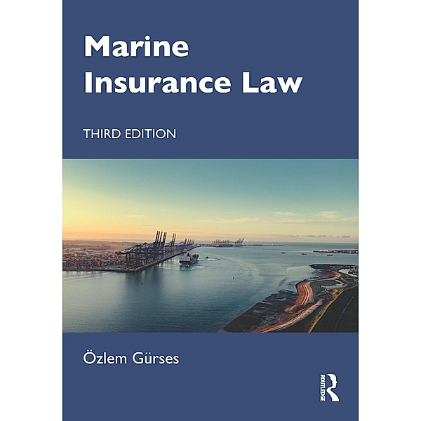 Marine Insurance Law, Özlem Gürses