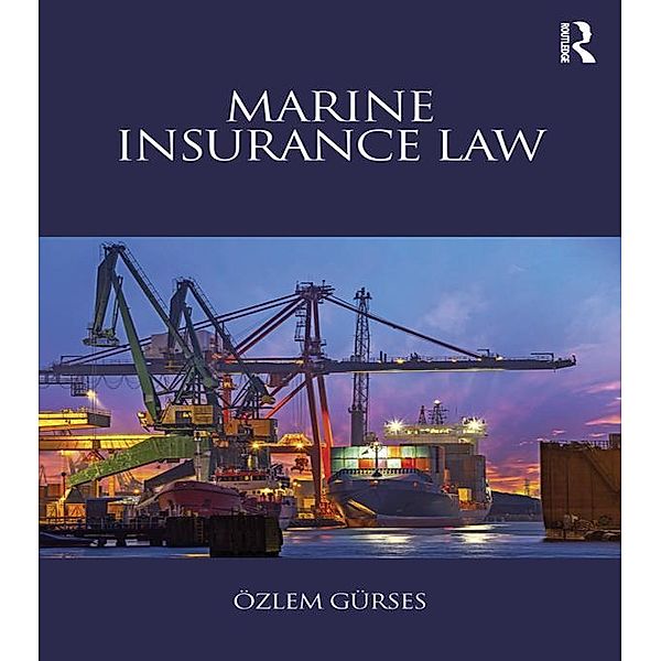 Marine Insurance Law, Ozlem Gurses