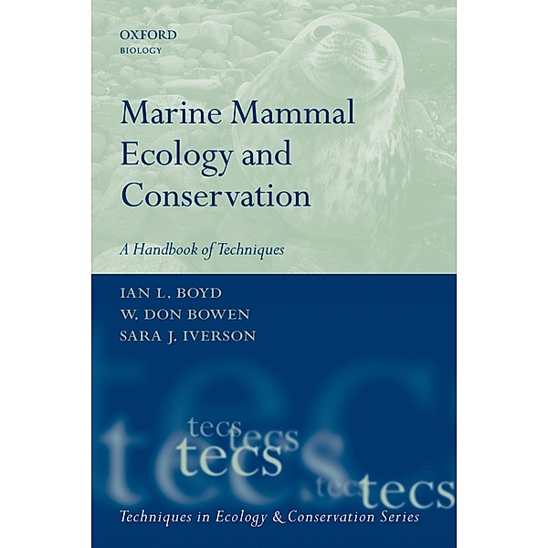 Marine Mammal Ecology and Conservation / Techniques in Ecology & Conservation
