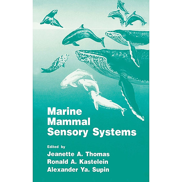 Marine Mammal Sensory Systems