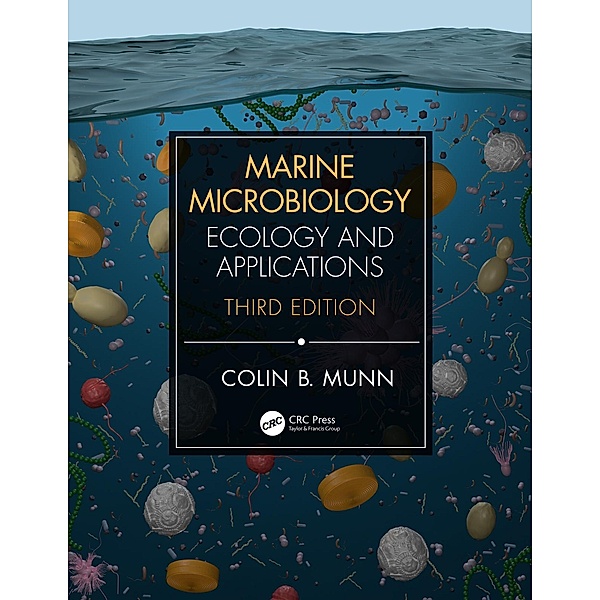Marine Microbiology, Colin Munn, Colin B. Munn