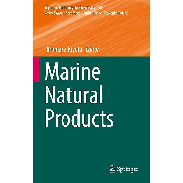 Marine Natural Products / Topics in Heterocyclic Chemistry Bd.58