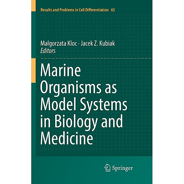 Marine Organisms as Model Systems in Biology and Medicine