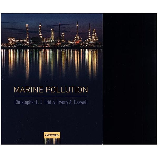 Marine Pollution, Christopher L. J. Frid, Bryony A. Caswell