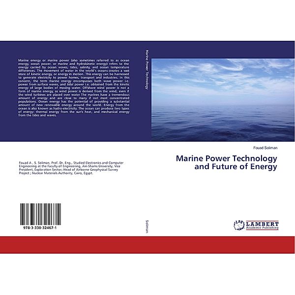 Marine Power Technology and Future of Energy, Fouad Soliman