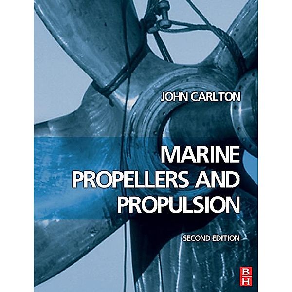 Marine Propellers and Propulsion, John Carlton