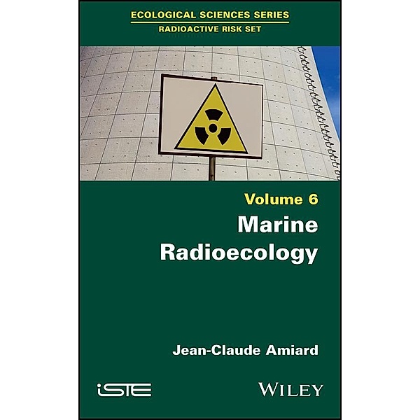 Marine Radioecology, Volume 6, Jean-Claude Amiard