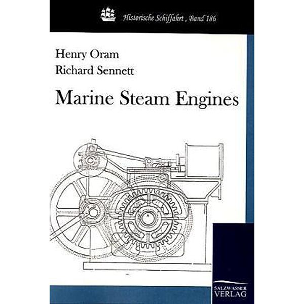 Marine Steam Engines, Henry Oram, Richard Sennett