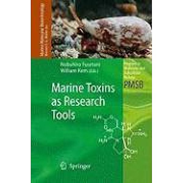 Marine Toxins as Research Tools / Progress in Molecular and Subcellular Biology Bd.46