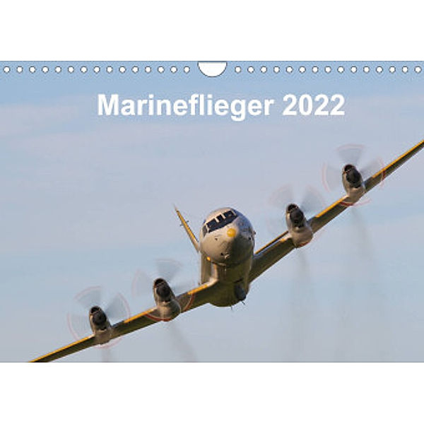 Marineflieger 2022 (Wandkalender 2022 DIN A4 quer), Eike Henning