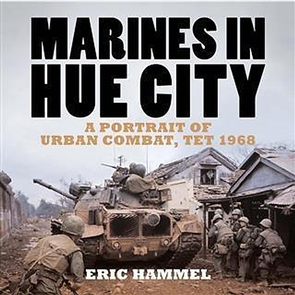 Marines in Hue City, Eric Hammel