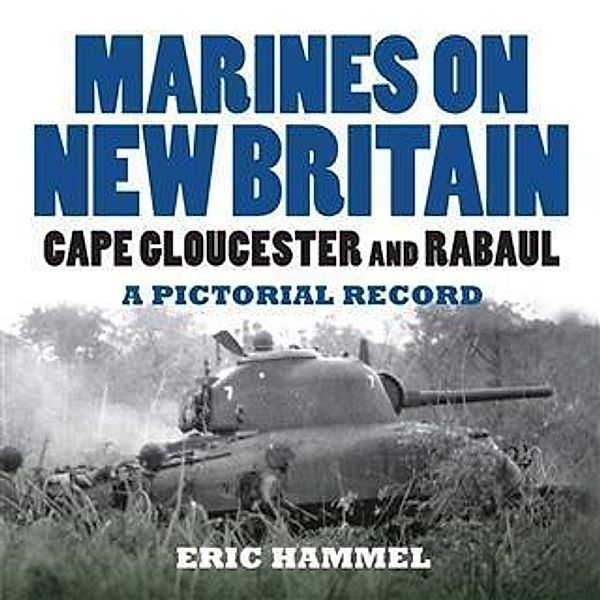 Marines on New Britain, Eric Hammel