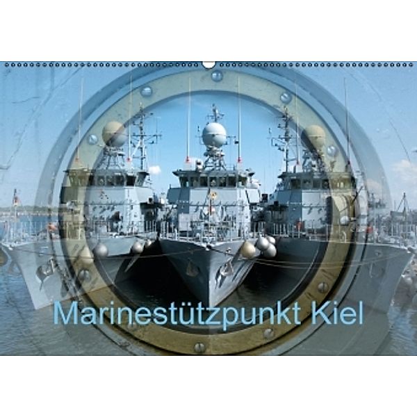 Marinestützpunkt Kiel (Wandkalender 2016 DIN A2 quer), Happyroger