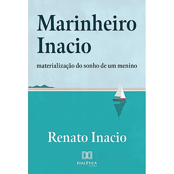Marinheiro Inacio, Renato Inacio