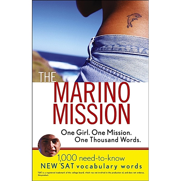 Marino Mission: One Girl, One Mission, One Thousand Words, Karen B Chapman