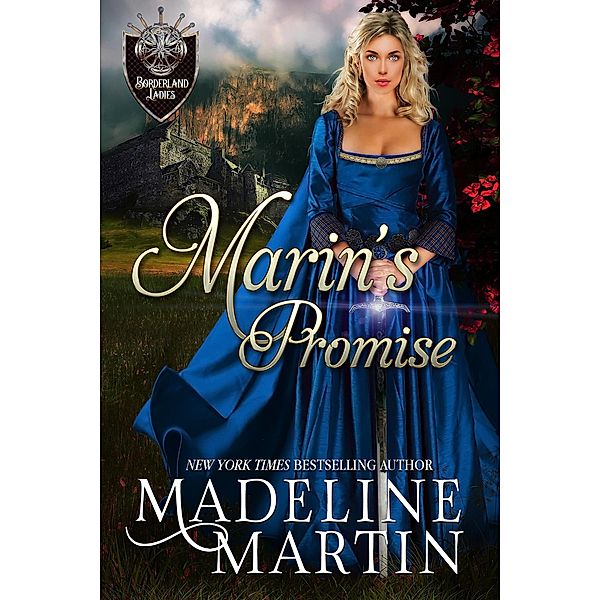 Marin's Promise (Borderland Ladies, #1) / Borderland Ladies, Madeline Martin