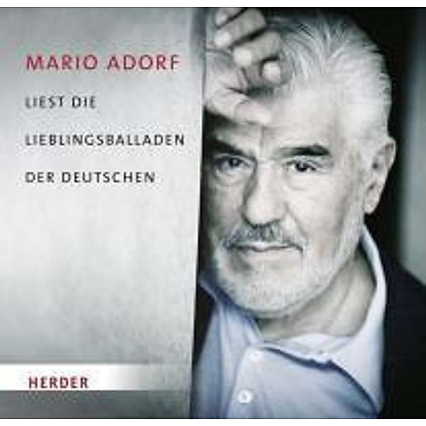 Mario Adorf liest die Lieblingsballaden der Deutschen, 1 Audio-CD, Maria Adorf