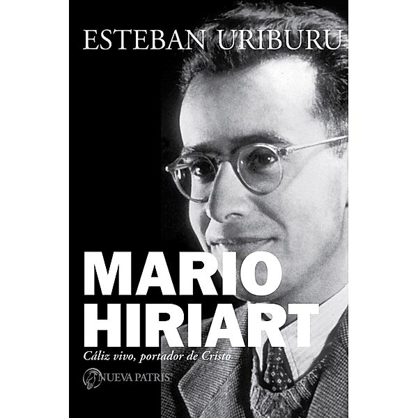 Mario Hiriart, Esteban Uriburu