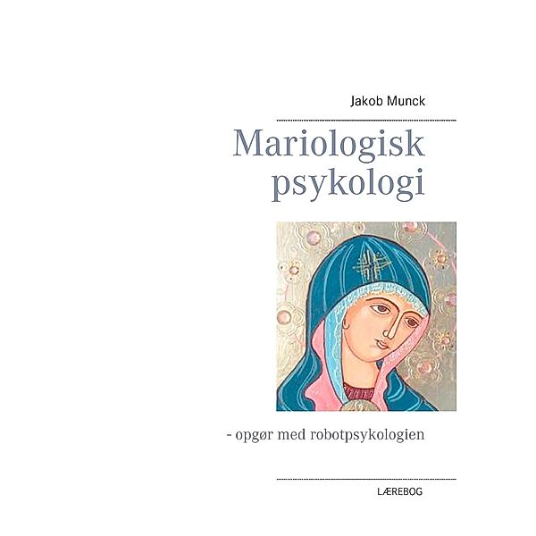 Mariologisk psykologi, Jakob Munck