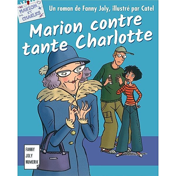 Marion contre tante Charlotte, Fanny Joly