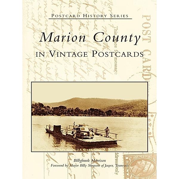 Marion County in Vintage Postcards, Billyfrank Morrison