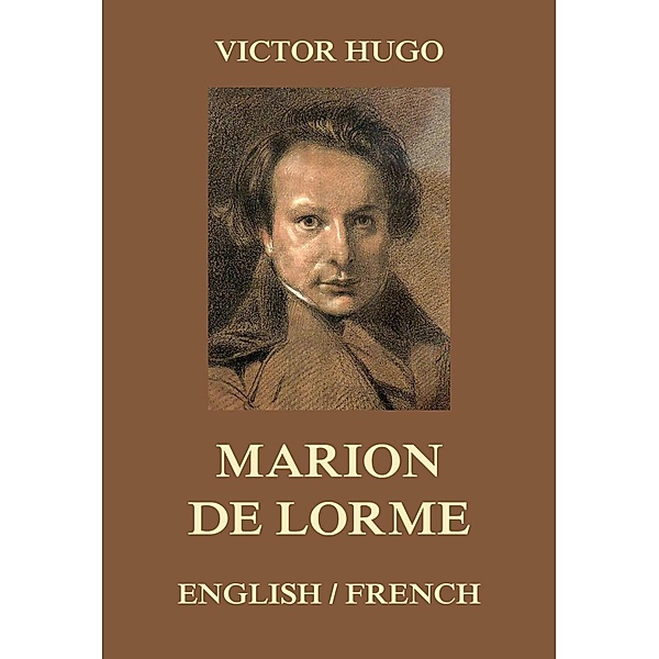 Marion de Lorme, Victor Hugo