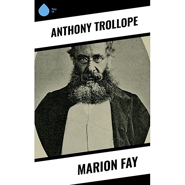 Marion Fay, Anthony Trollope