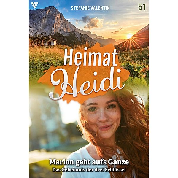 Marion geht aufs Ganze / Heimat-Heidi Bd.51, Stefanie Valentin