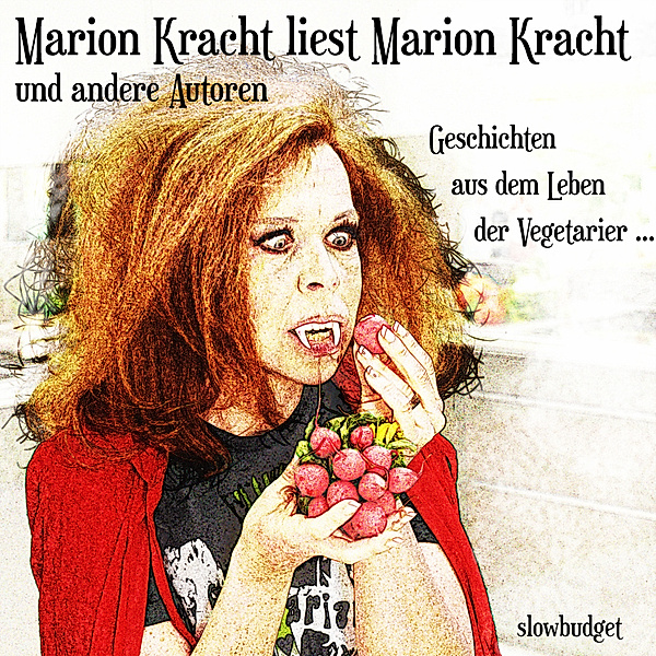 Marion Kracht liest Marion Kracht und andere Autoren, Marion Kracht, Ulrich Bender, Anna Gilbhart, Emily Leung, Gerda Wähner