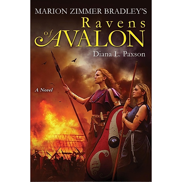 Marion Zimmer Bradley's Ravens of Avalon, Diana L. Paxson