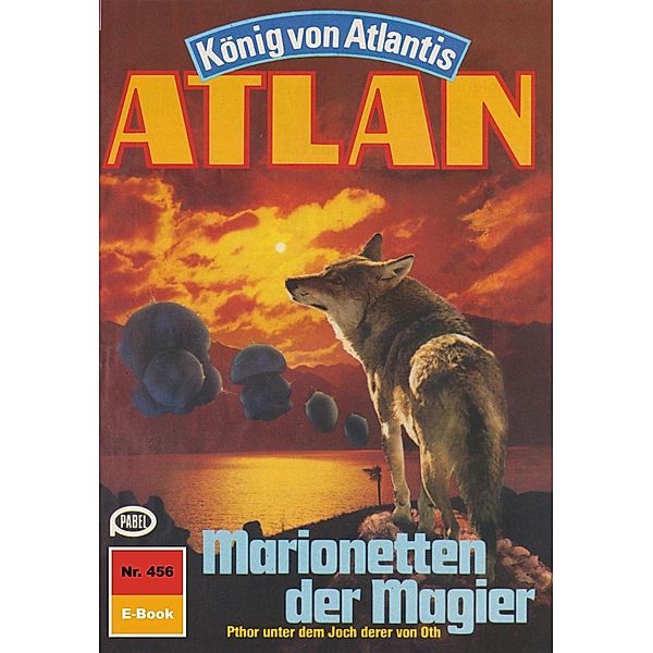 Marionetten der Magier (Heftroman) / Perry Rhodan - Atlan-Zyklus Die Schwarze Galaxis (Teil 2) Bd.456, Horst Hoffmann