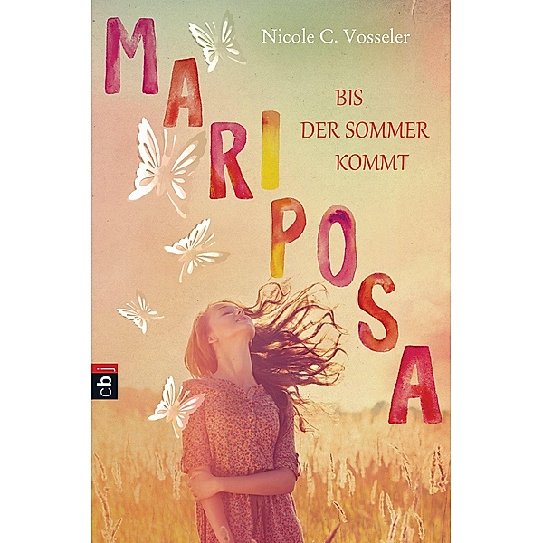 Mariposa - Bis der Sommer kommt, Nicole C. Vosseler