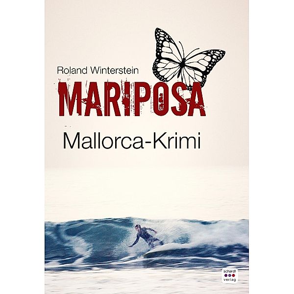 MARIPOSA: Mallorca-Krimi, Roland Winterstein