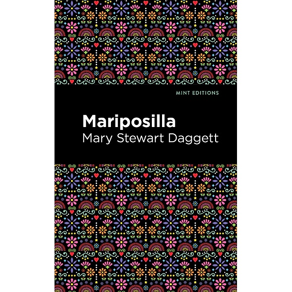 Mariposilla / Mint Editions (Historical Fiction), Mary Stewart Daggett