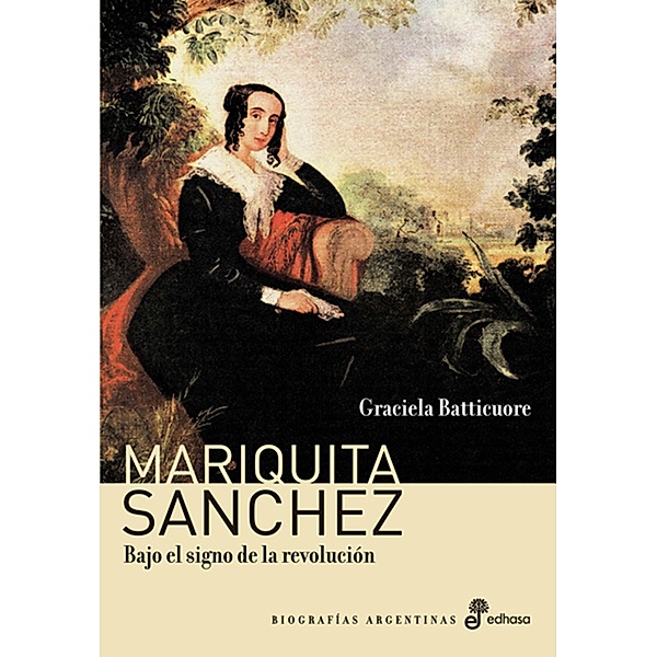 Mariquita Sánchez, Graciela Batticuore