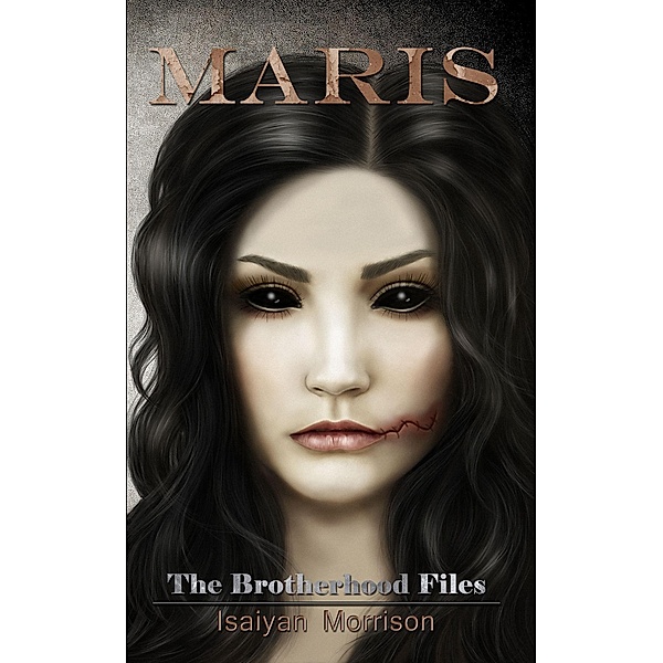 Maris. The Brotherhood Files / The Brotherhood Files, Isaiyan Morrison