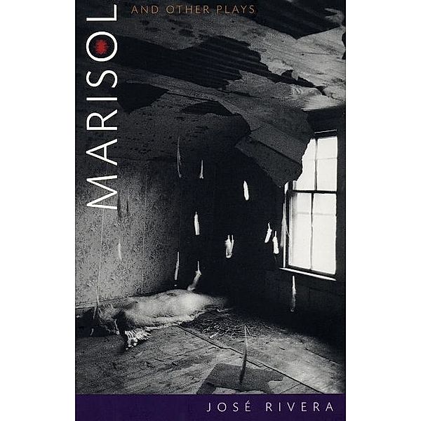 Marisol and Other Plays, José Rivera