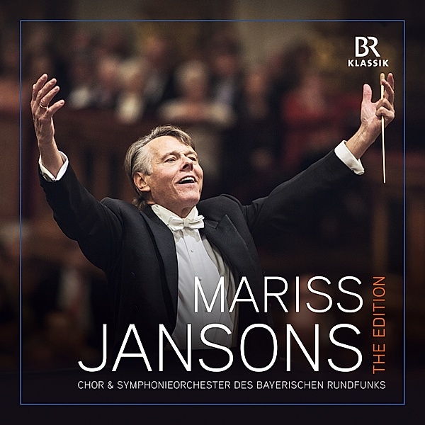 Mariss Jansons-The Edition, Mariss Jansons, Chor & BRSO