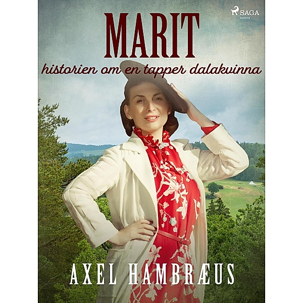 Marit: historien om en tapper dalakvinna, Axel Hambræus