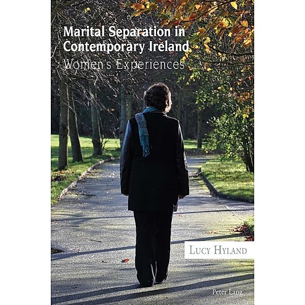 Marital Separation in Contemporary Ireland, Hyland Lucy Hyland