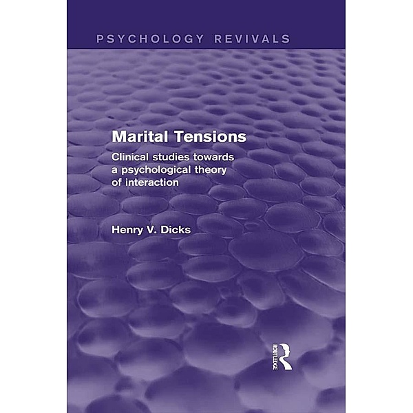 Marital Tensions (Psychology Revivals), Henry V. Dicks