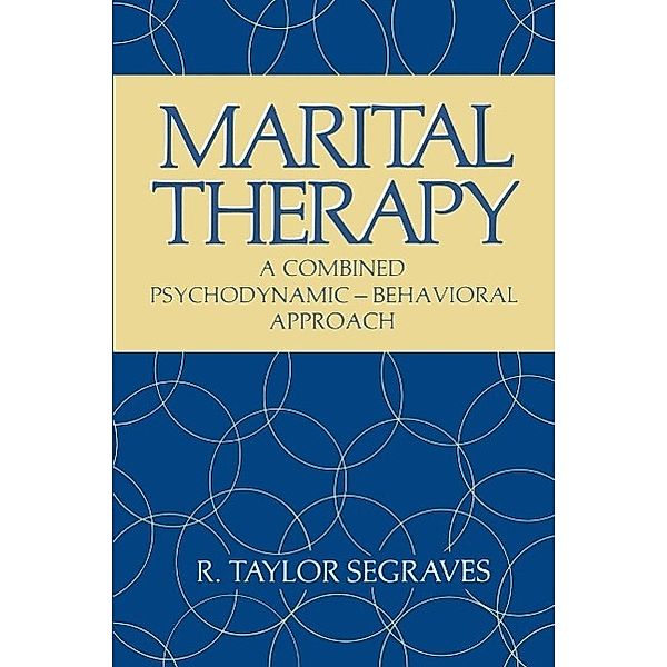 Marital Therapy / Critical Issues in Psychiatry, R. Segraves