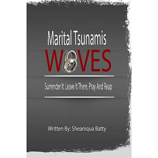 MARITAL TSUNAMIS WIVES, Sheaniqua Batty