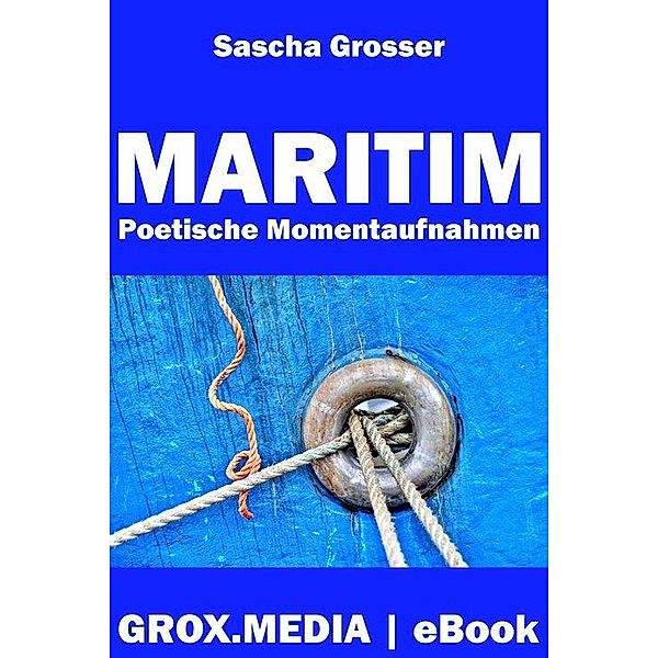 Maritim, Sascha Grosser