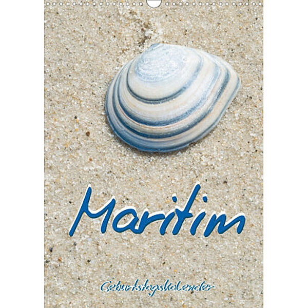 Maritim - Geburtstagskalender (Wandkalender 2022 DIN A3 hoch), Carola Vahldiek