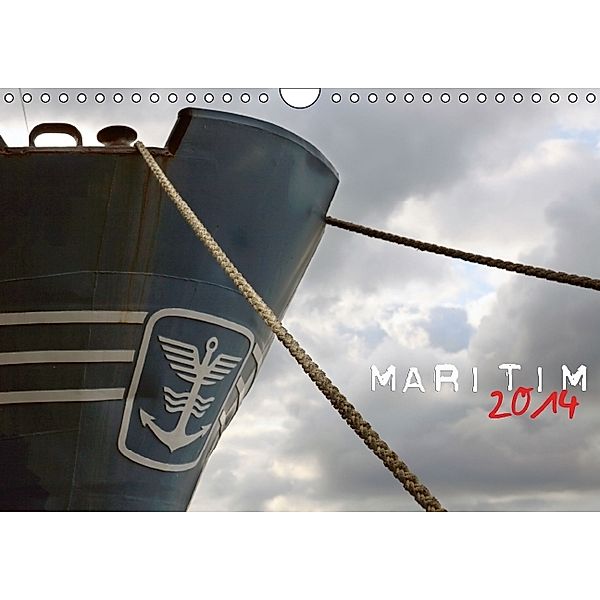 Maritim (Wandkalender 2014 DIN A4 quer), Andreas Hebbel-Seeger