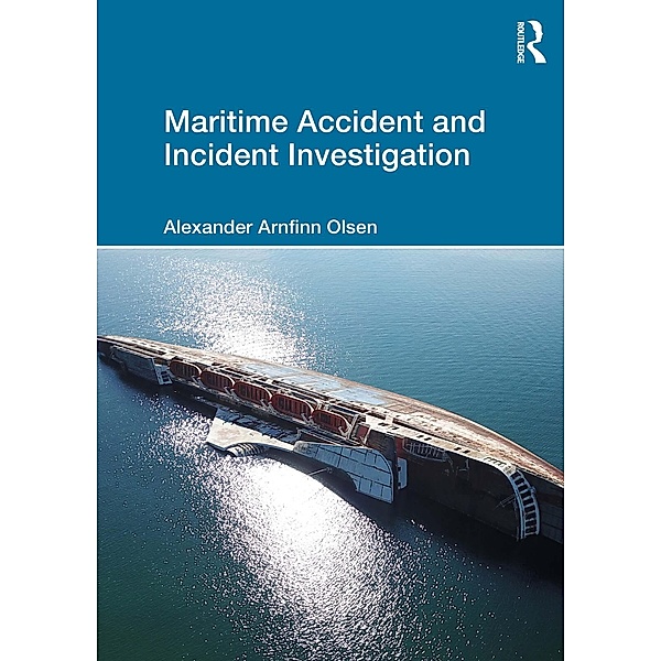 Maritime Accident and Incident Investigation, Alexander Arnfinn Olsen