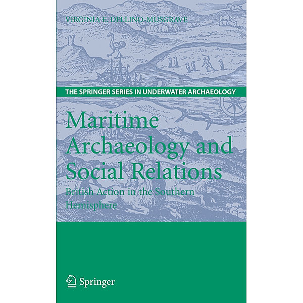 Maritime Archaeology and Social Relations, Virginia Dellino-Musgrave