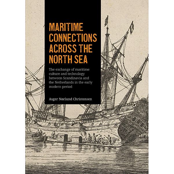 Maritime connections across the North Sea, Asger Nørlund Christensen